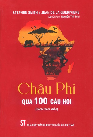 Sách Châu Phi qua 100 câu hỏi - Stephen Smith, Jean De La Guérivière