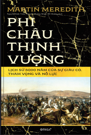 Bộ Sách “Lịch Sử Châu Phi”: Phi Châu Thịnh Vượng: Lịch sử 5000 năm của sự giàu có, tham vọng và nỗ lực - Red Nile: Tiểu Sử Của Dòng Sông Vĩ Đại Nhất Thế Giới