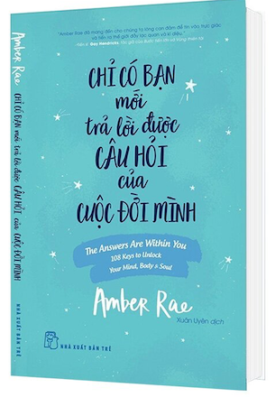 Chỉ Có Bạn Mới Trả Lời Được Câu Hỏi Của Cuộc Đời Mình - Amber Rae