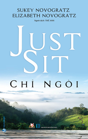 Chỉ Ngồi: Just Sit Sukey Novogratz, Elizabeth Novogratz