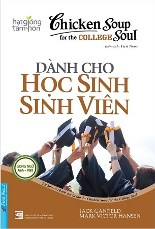 Combo Sách Chicken Soup For The Soul - Dành Cho Học Sinh Sinh Viên &Dành Cho Những Tâm Hồn Không Bao Giờ Gục Ngã - Nhiều Tác Giả