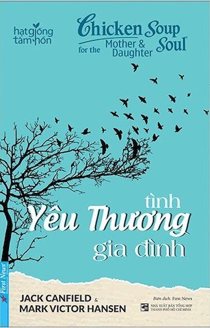Chicken Soup For The Soul - Tình Yêu Thương Gia Đình - Jack Canfield & Mark Victor Hansen