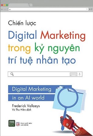 Chiến Lược Digital Marketing Trong Kỷ Nguyên Trí Tuệ Nhân Tạo - Frederick Vallaeys