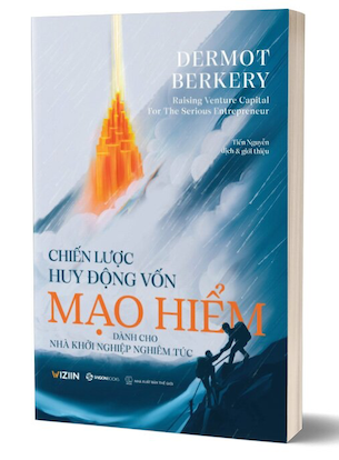 Sách Chiến Lược Huy Động Vốn Mạo Hiểm Dermot Berkery