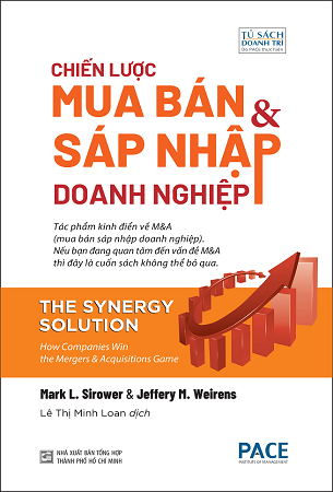 Sách Chiến Lược Mua Bán Và Sáp Nhập Doanh Nghiệp - Mark L. Sirower & Jeffery M. Weirens