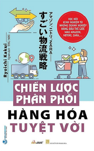 Sách Chiến Lược Phân Phối Hàng Hóa Tuyệt Vời - Ryoichi Kakui