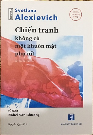Sách Chiến Tranh Không Có Một Khuôn Mặt Phụ Nữ (Tái bản 2023) - Svetlana Alexievich