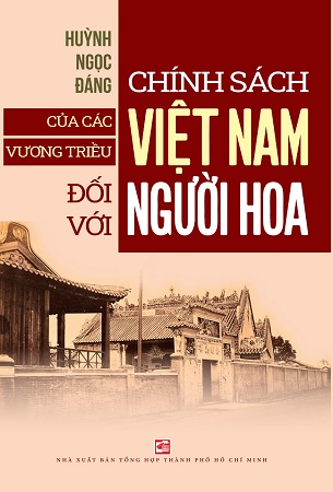 Sách Chính Sách Của Các Vương Triều Việt Nam Đối Với Người Hoa - Huỳnh Ngọc Đáng