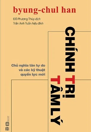 Chính Trị Tâm Lý - Byung-Chul Han