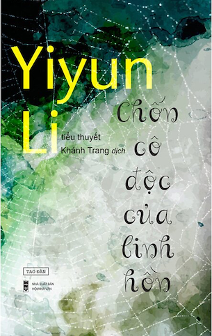 Chốn Cô Độc Của Linh Hồn - Yiyun Li