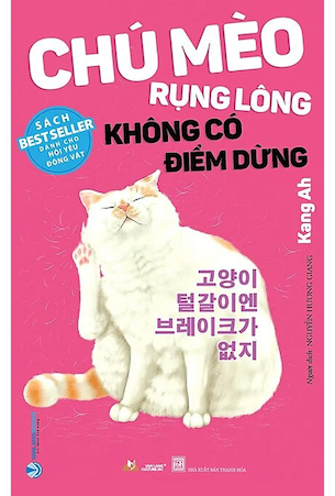 Chú Mèo Rụng Lông Không Có Điểm Dừng - Kang Ah