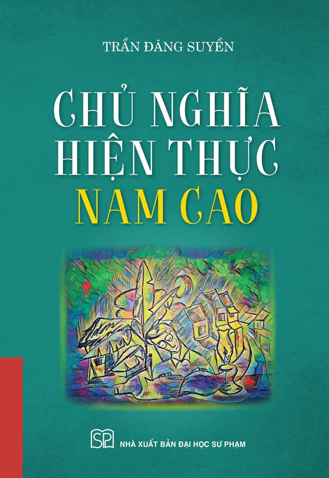 Chủ nghĩa hiện thực Nam Cao Trần Đăng Suyền