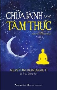 Chữa Lành Bằng Tâm Thức -  Newton Kondaveti