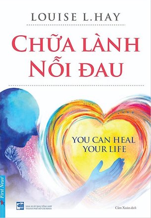 Chữa Lành Nỗi Đau - Louise L.Hay