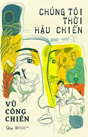 Chúng Tôi Thời Hậu Chiến - Vũ Công Chiến