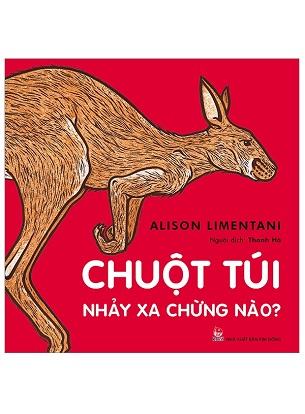 Sách Chuột Túi Nhảy Xa Chừng Nào? (Tái Bản 2023) - Alison Limentani