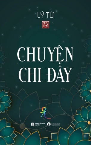 Chuyện Chi Đây - Lý Tứ