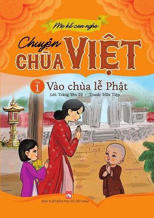 Bộ 10 tập truyện thiếu nhi: Mẹ Kể Con Nghe - Truyện Chùa Việt