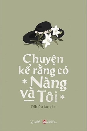 Chuyện Kể Rằng Có Nàng Và Tôi -  Nhiều Tác Giả