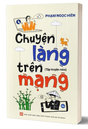 Chuyện Làng Trên Mạng - Phạm Ngọc Hiền