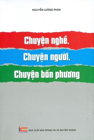 Sách Chuyện Nghề, Chuyện Người, Chuyện Bốn Phương - Nguyễn Lương Phán