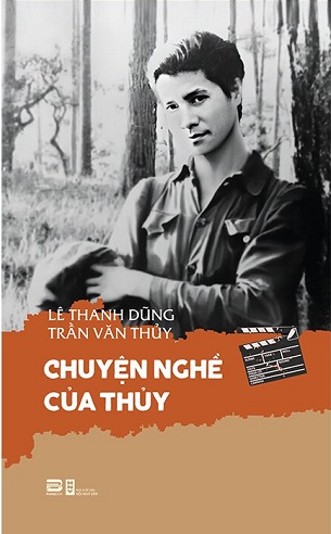 Sách Chuyện Nghề Của Thủy - Lê Thanh Dũng, Trần Văn Thủy