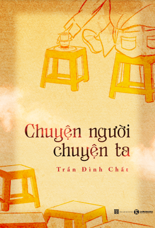 Chuyện người chuyện ta - Trần Đình Chất