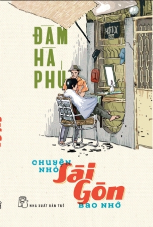 Chuyện nhỏ Sài Gòn bao nhớ - Đàm Hà Phú