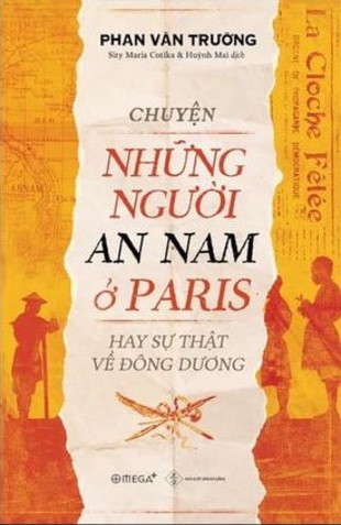 Chuyện Những Người An Nam ở Paris Hay Sự Thật Về Đông Dương