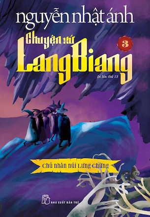 Chuyện Xứ Langbiang 03 - Chủ Nhân Núi Lưng Chừng - Nguyễn Nhật Ánh