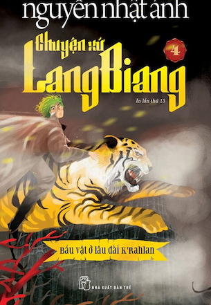 Chuyện Xứ Langbiang 04 - Báu Vật Ở Lâu Đài K’rahlan - Nguyễn Nhật Ánh