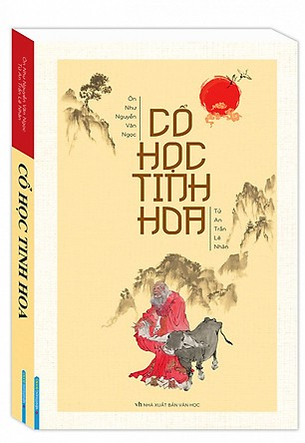 Cổ Học Tinh Hoa (Bìa Mềm)