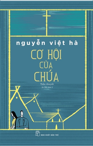 Cơ Hội Của Chúa - Nguyễn Việt Hà