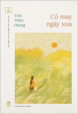Sách Tủ Sách Vàng - Cỏ May Ngày Xưa - Trần Thiên Hương