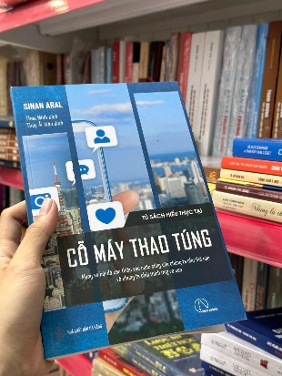 Cỗ Máy Thao Túng - Sinan Aral