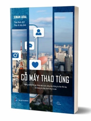 Cỗ Máy Thao Túng - Sinan Aral