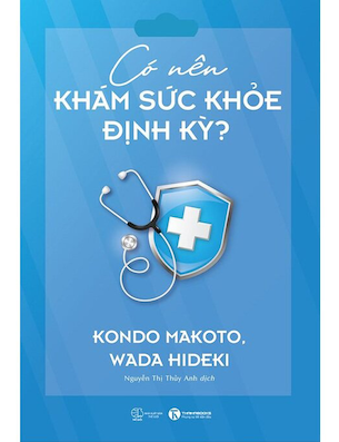 Có Nên Khám Sức Khỏe Định Kỳ - Kondo Makoto, Wada Hideki