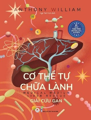 Bộ Sách Cơ Thể Tự Chữa Lành; Anthony William