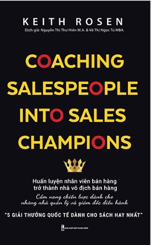 Sách Huấn Luyện Nhân Viên Bán Hàng Trở Thành Nhà Vô Địch Bán Hàng Keith Rosen