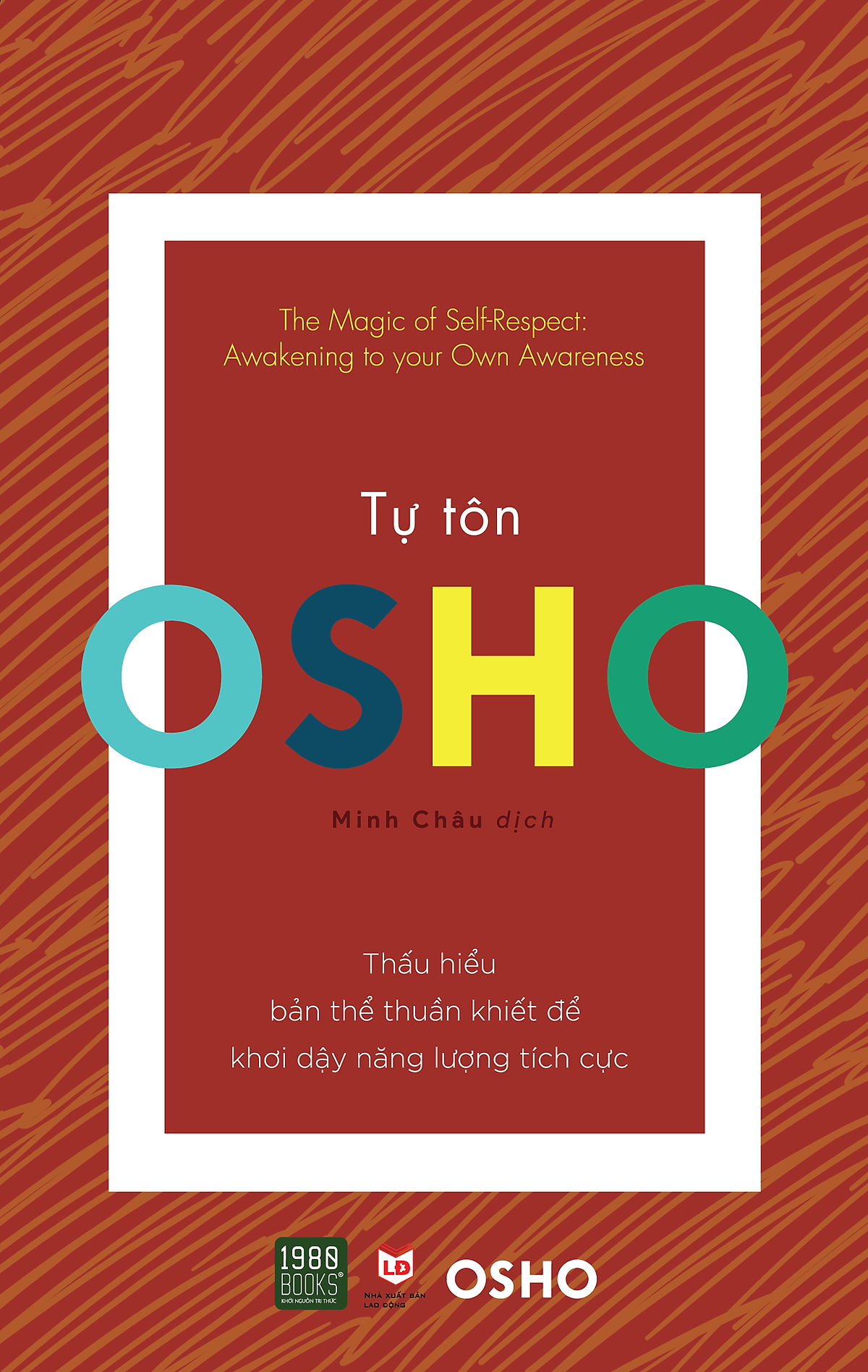 Combo 5 quyển OSHO: Chính Trực - Giác Ngộ - Cuộc Hành Hương Nội Tại - Tự Tôn - Tâm Trí tỉnh thức