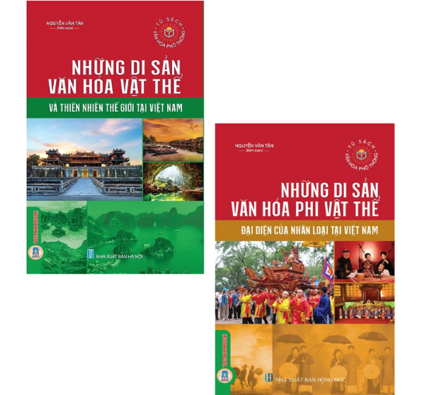Combo (2 Cuốn Sách) Những Di Sản Văn Hóa Vật Thể + Những Di Sản Văn Hóa Phi Vật Thể (Nguyễn Văn Tân)