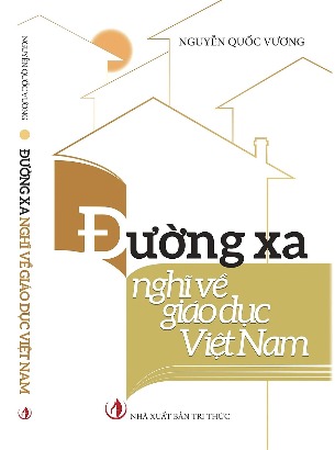 Combo: Đường Xa Nghĩ Về Giáo Dục Việt Nam+Đi Tìm Triết Lý Giáo Dục Việt Nam-Nguyễn Quốc Vương