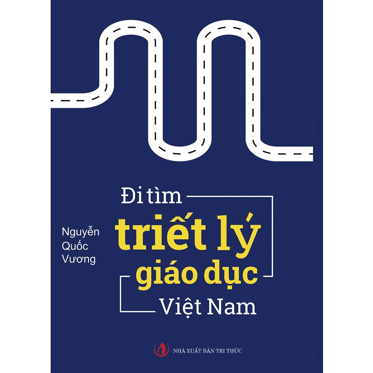 Combo: Đường Xa Nghĩ Về Giáo Dục Việt Nam+Đi Tìm Triết Lý Giáo Dục Việt Nam-Nguyễn Quốc Vương