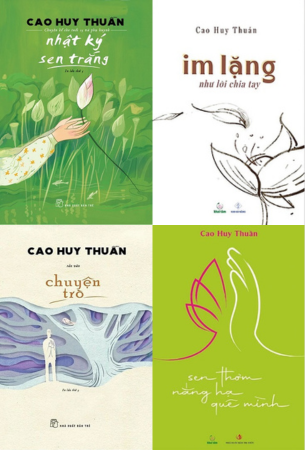 Combo 4 Cuốn Nhật Ký Sen Trắng + Im Lặng Như Lời Chia Tay + Chuyện Trò + Sen Thơm Nắng Hạ Quê Mình - Cao Huy Thuần