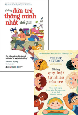Combo 2 Cuốn Sách Những Quy Luật Tự Nhiên Của Trẻ + Những Đứa Trẻ Thông Minh Nhất Thế Giới - Céline Alvarez, Amanda Ripley