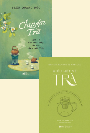Combo 2 Cuốn Sách Hiểu Hết Về Trà + Chuyện Trà: Lịch sử một thức uống lâu đời của người Việt - Brian R. Keating, Kim Long, Trần Quang Đức