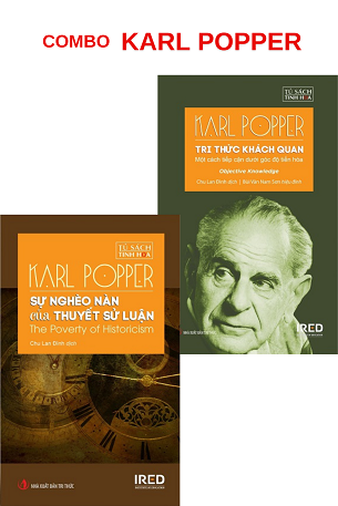 Combo Sách Của Karl Popper: Sự Nghèo Nàn Của Thuyết Sử Luận Và Tri Thức Khách Quan