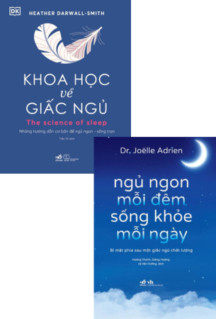 Combo 2 Cuốn Sách Khoa Học Về Giấc Ngủ - Ngủ Ngon Mỗi Đêm, Sống Khỏe Mỗi Ngày - Heather Darwall-Smith,  Joelle Adrien