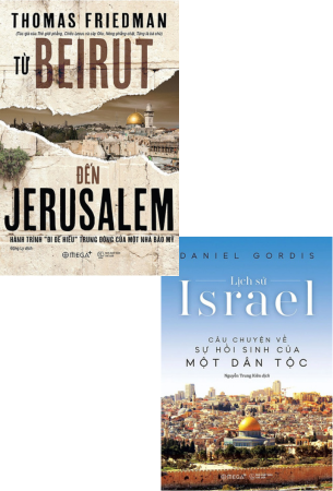 Combo 2 Cuốn Sách Từ Beirut Đến Jerusalem + Lịch Sử Israel - Thomas Friedman, Daniel Gordis