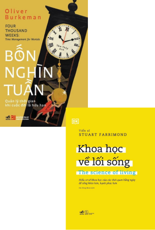 Combo 2 Cuốn Sách Khoa Học Về Lối Sống + Bốn Nghìn Tuần - Stuart Farrimond, Oliver Burkeman